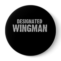 DESIGNATED WINGMAN T-shirt Pin