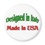 Designed In Italy. Made In USA. Fridge Magnets