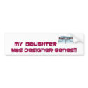 Designer genes bumper stickers