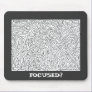 Designer Mouse Pad-FOCUSED?
