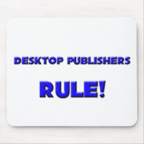 Desktop Publishers Rule! mousepads