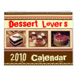 Dessert Lover's Calendar (2010 or custom)