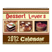 Dessert Lover's Calendar (2012 or custom)