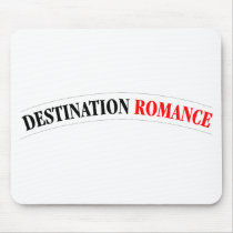 Destination Romance mousepads