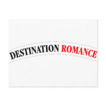 Destination Romance postcards by TeeZazzle Destination Romance postcards