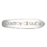 Destroy all curbs skateboards