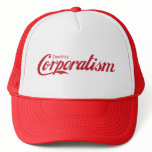 Destroy Corporatism Trucker Hat