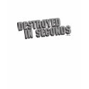 Destroyed in Seconds t-shirts by destroyedinseconds Destroyed in Seconds t-shirts