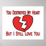 Destroyed My Heart Valentine Print