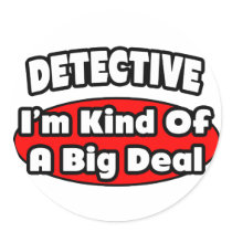 Detective...Big Deal Sticker