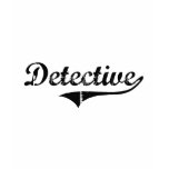 Detective Professional Job Shirt