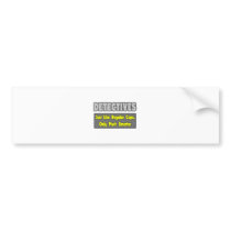 Detectives...Smarter Bumper Stickers