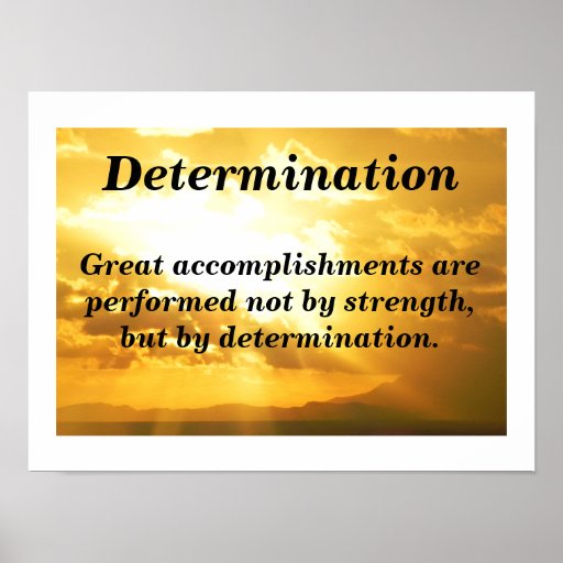 Determination Poster Zazzle