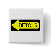Detour buttons by TeeZazzle Detour buttons