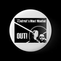 Detroit's Most Wanted Out Button
