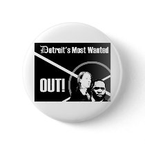 Detroit's Most Wanted Out Button by zazzle430fire Detroit's Most Wanted Out Button