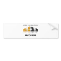 Develop Your Imagination Play Chess Bumper Sticker