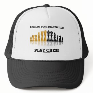 Develop Your Imagination Play Chess hat