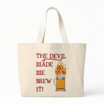 Devil Made Me Brew It - beer Bags