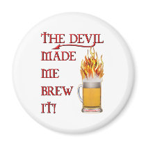 Devil Made Me Brew It - Beer Magnet