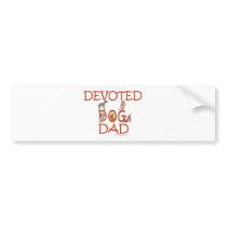 Devoted Dog Dad bumper stickers