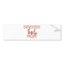 Devoted Dog Mom bumper stickers