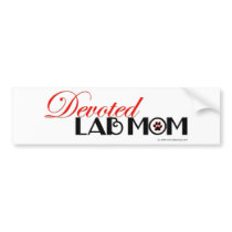 Devoted Labrador Retriever Mom bumper stickers by dogwiregifts Devoted Labrador Retriever Mom bumper stickers