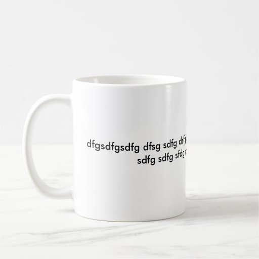 dfgsdfgsdfg-dfsg-sdfg-dsfg-sdfg-sd-customized-coffee-mugs-zazzle