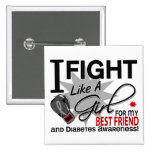 Diabetes Fight Like A Girl Best Friend 11 Pinback Button