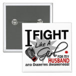 Diabetes Fight Like A Girl Husband 11 Pinback Button