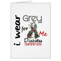 Diabetes I Wear Grey For ME 43 Greeting Cards