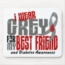 Diabetes I WEAR GREY FOR MY BEST FRIEND 6.2 Mouse Mats