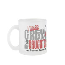 Diabetes I WEAR GREY FOR MY DAUGHTER 6.2 Mugs