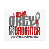Diabetes I WEAR GREY FOR MY DAUGHTER 6.2 Post Cards