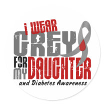 Diabetes I WEAR GREY FOR MY DAUGHTER 6.2 Stickers