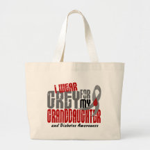 Diabetes I WEAR GREY FOR MY GRANDDAUGHTER 6.2 Tote Bags
