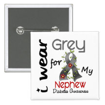 Diabetes I Wear Grey For My Nephew 43 Pinback Buttons