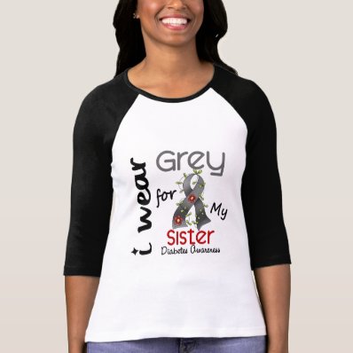 Diabetes I Wear Grey For My Sister 43 T Shirt