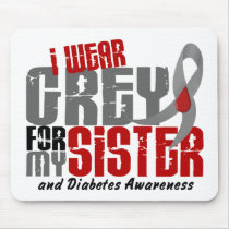 Diabetes I WEAR GREY FOR MY SISTER 6.2 Mouse Mats