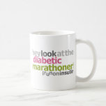 Diabetic Marathoner - I Run On Insulin mugs