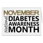Diabetics November Diabetes Awareness Month Greeting Cards