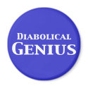 Diabolical Genius Gifts magnets by geniusgifts Diabolical Genius Gifts magnets