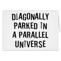 Diagonally Parked Card