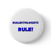 Dialectologists Rule! buttons by professions Dialectologists Rule! buttons
