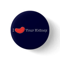 Dialysis Humor T-shirts, Gifts Pinback Button