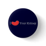 Dialysis Humor T-shirts, Gifts buttons