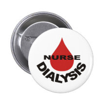 Dialysis Nurse Blood Drop Over Pinback Button