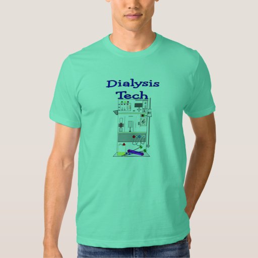 dialysis tech t shirts