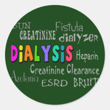 Dialysis Terminology Gifts Round Stickers