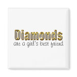diamonds are a girls best friend magnets
